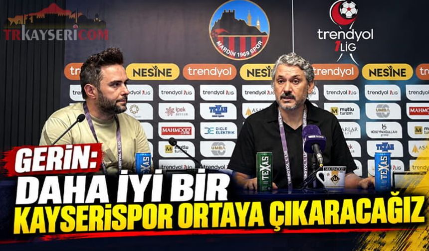 Kayserispor Teknik Direktörü Gerin'den, Mardinspor Galibiyeti Sonrası Şampiyonluk Sinyalleri