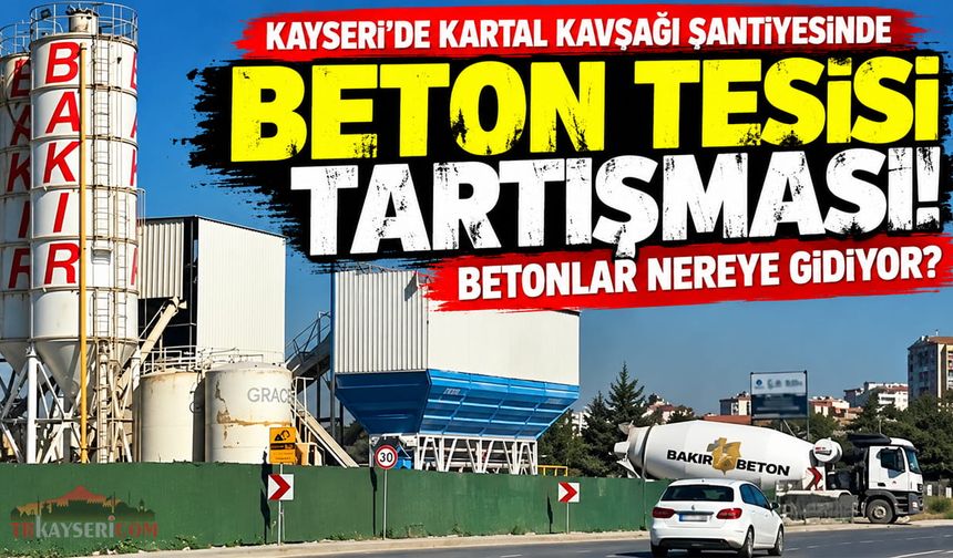 Kayseri'de Kartal Kavşağı Şantiyesinde Kafa Karıştıran Görüntüler: Betonlar Nereye Gidiyor?
